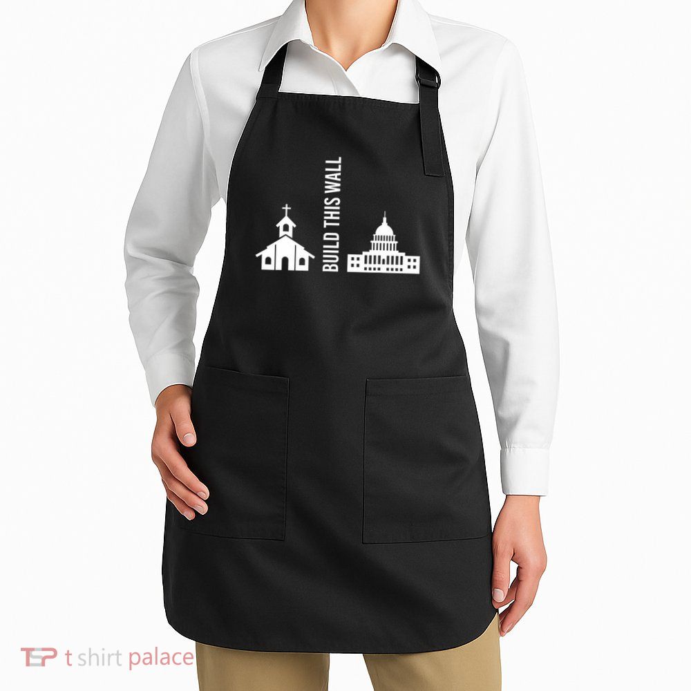 Build This Wall Ironic Separate Church And State Apron