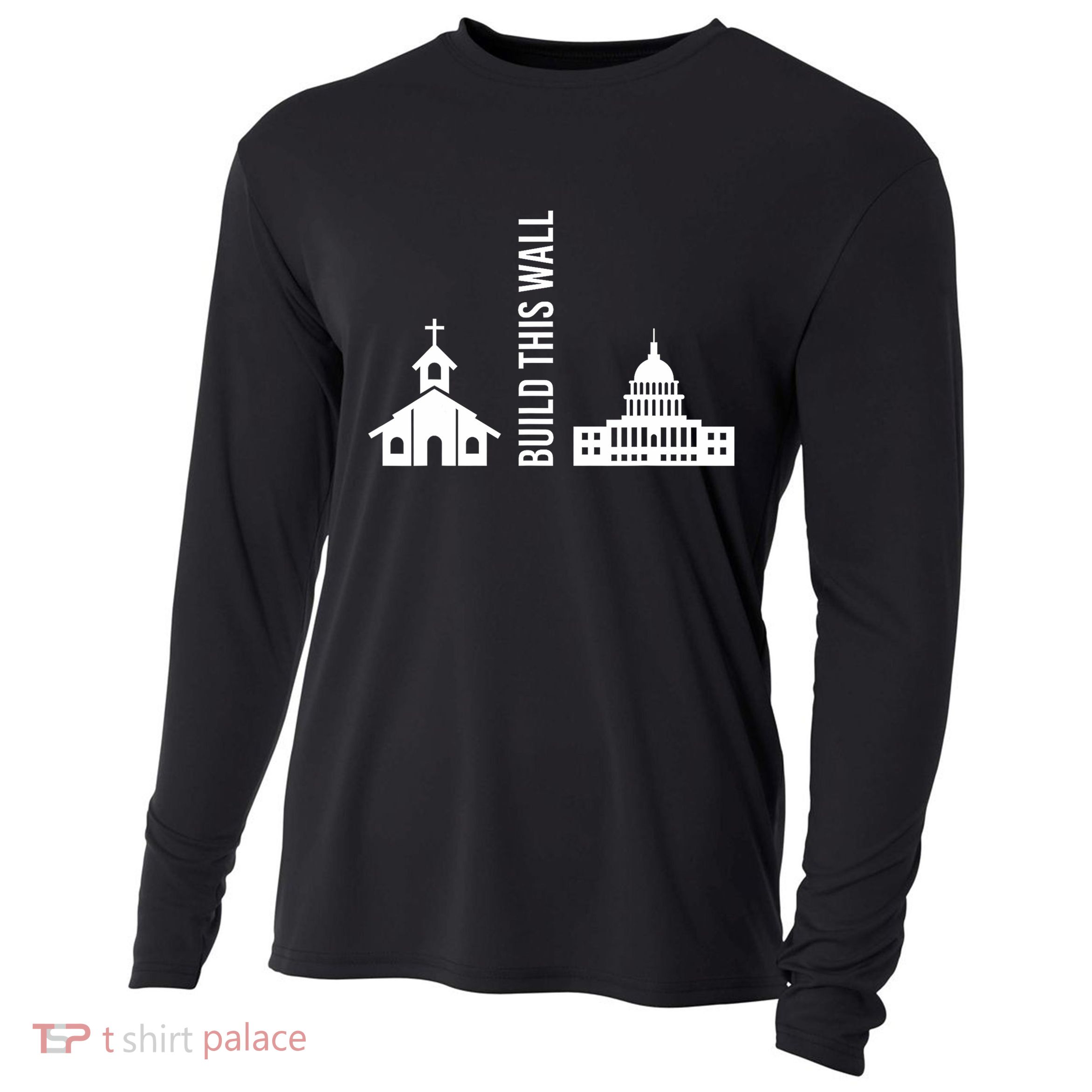 Build This Wall Ironic Separate Church And State Cooling Performance Long Sleeve Crew