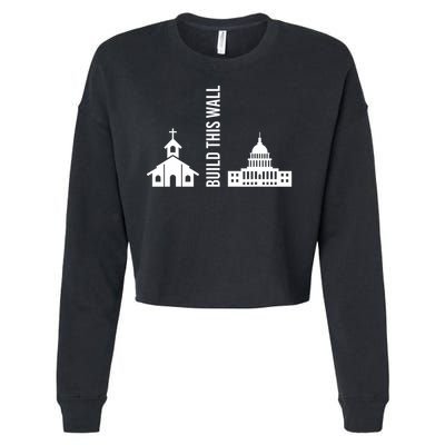 Build This Wall Ironic Separate Church And State Cropped Pullover Crew
