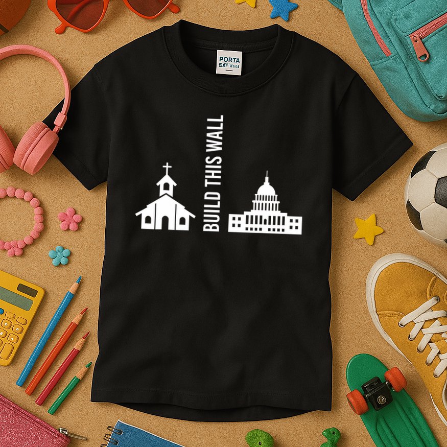 Build This Wall Ironic Separate Church And State Kids T-Shirt