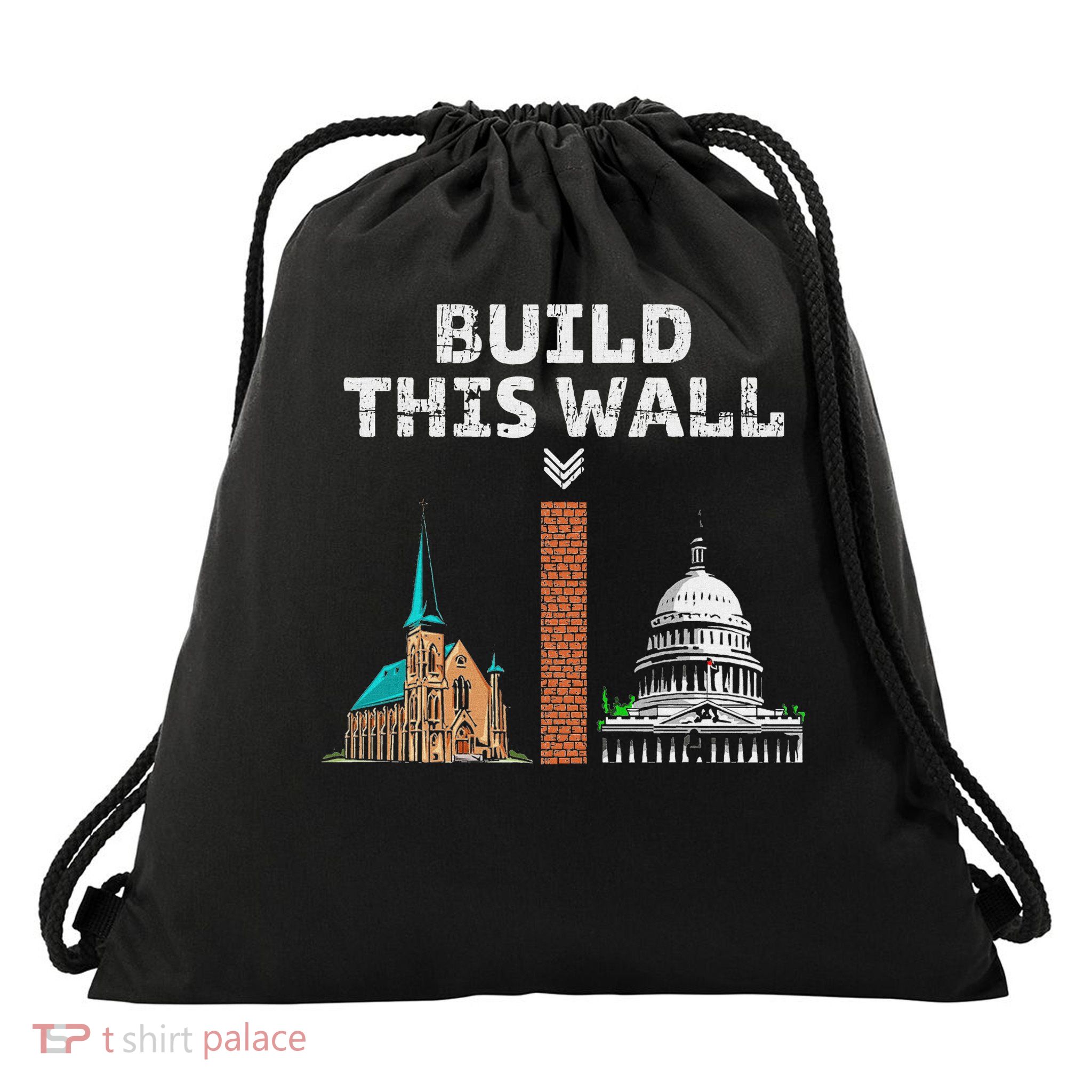 Build This Wall Separate Church And State Drawstring Bag