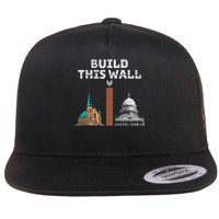 Build This Wall Separate Church And State Flat Bill Trucker Hat