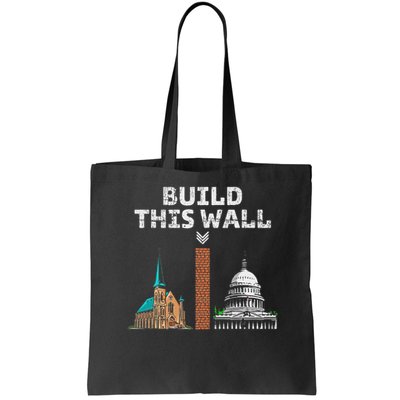 Build This Wall Separate Church And State Bag