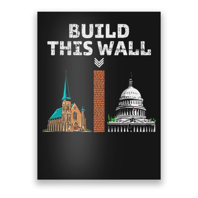 Build This Wall Separate Church And State Poster