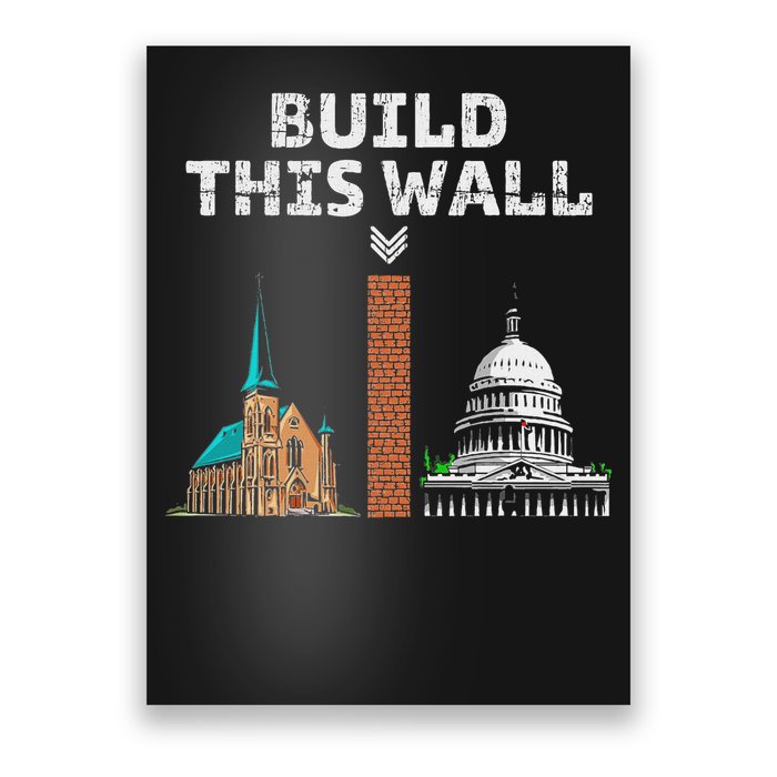 Build This Wall Separate Church And State Poster