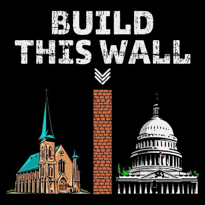 Build This Wall Separate Church And State Poster