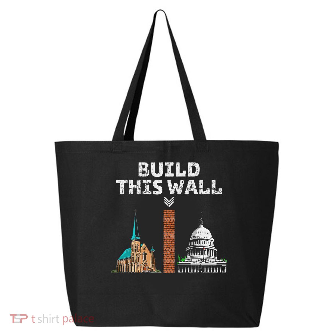 Build This Wall Separate Church And State 25L Jumbo Tote