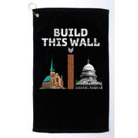 Build This Wall Separate Church And State Golf Towel