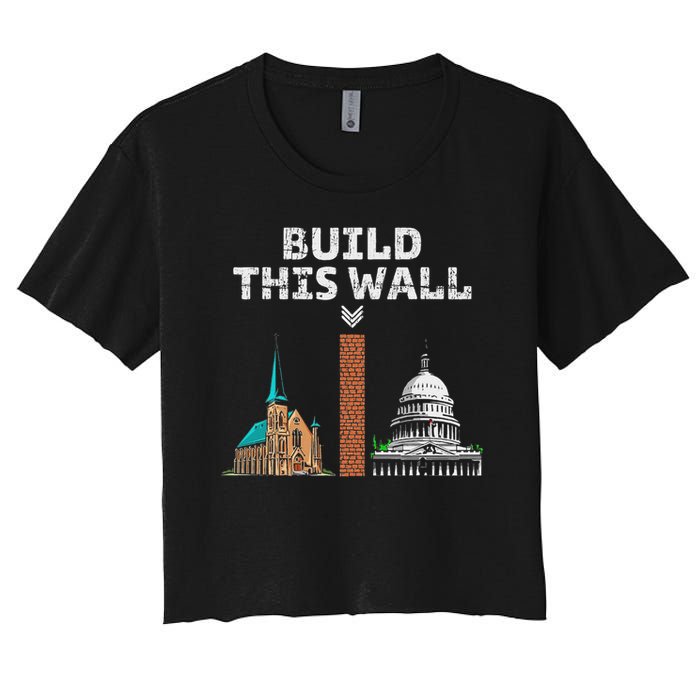 Build This Wall Separate Church And State Crop Top