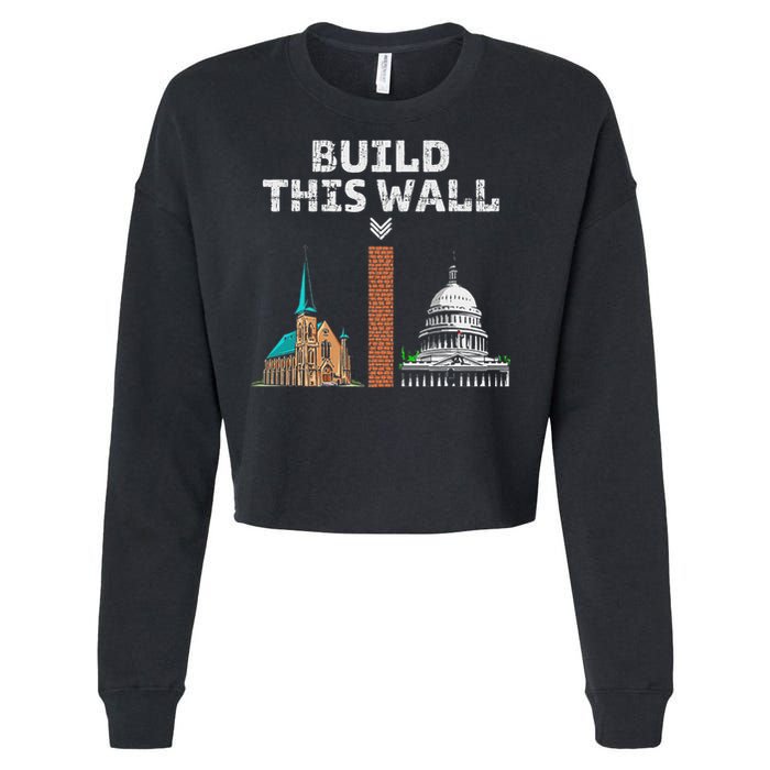 Build This Wall Separate Church And State Cropped Pullover Crew