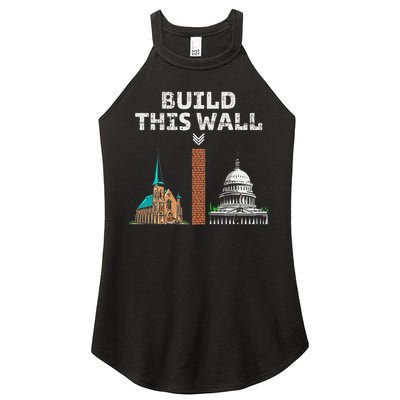Build This Wall Separate Church And State Women's Perfect Tri Rocker Tank