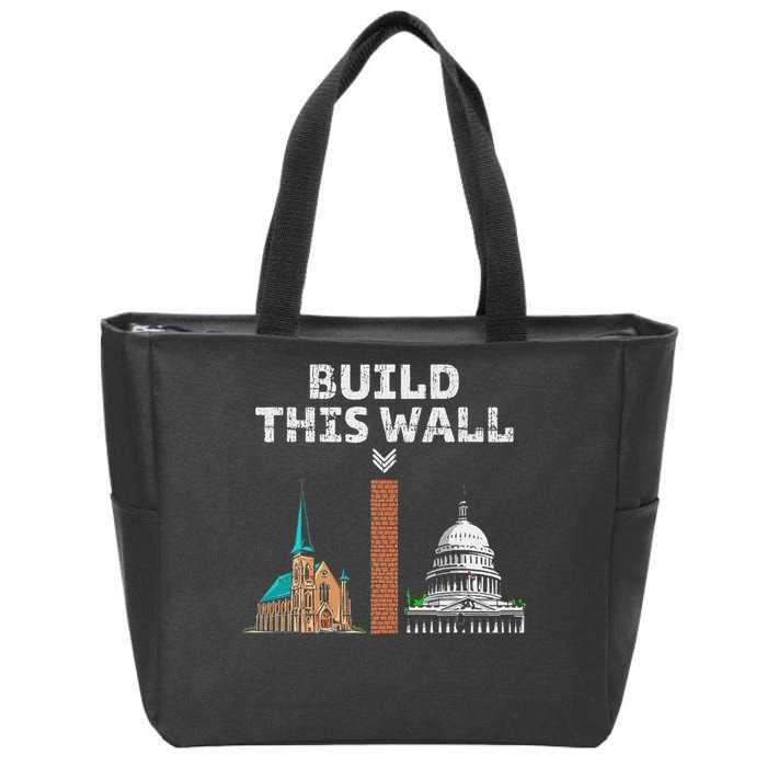 Build This Wall Separate Church And State Zip Tote Bag