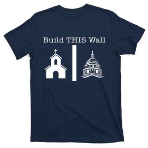 Build This Wall Separation Of Church And State Usa T-Shirt