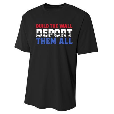 Build The Wall Deport Them All Performance Sprint T-Shirt