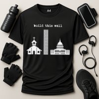 Build This Wall Ironic Separate Church and State Cooling Performance Crew T-Shirt