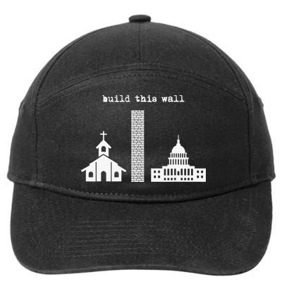 Build This Wall Ironic Separate Church and State 7-Panel Snapback Hat