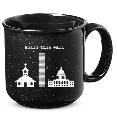 Build This Wall Ironic Separate Church and State 15oz Campfire Ceramic Mug