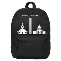 Build This Wall Ironic Separate Church and State 16 in Basic Backpack
