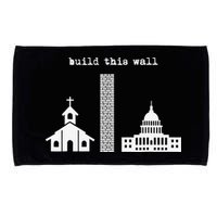 Build This Wall Ironic Separate Church and State Microfiber Hand Towel