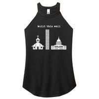 Build This Wall Ironic Separate Church and State Women's Perfect Tri Rocker Tank