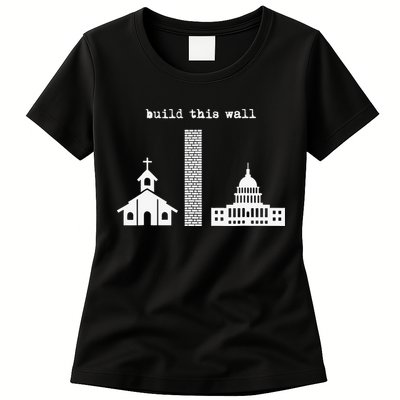 Build This Wall Ironic Separate Church and State Womens T-Shirt