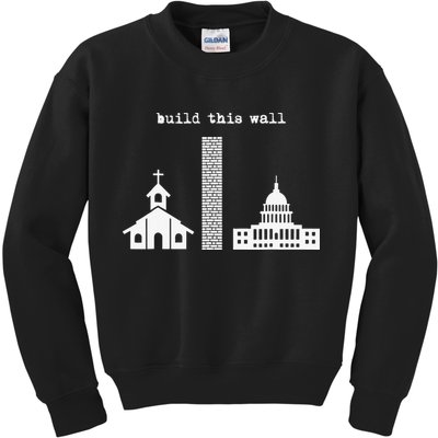 Build This Wall Ironic Separate Church and State Kids Sweatshirt