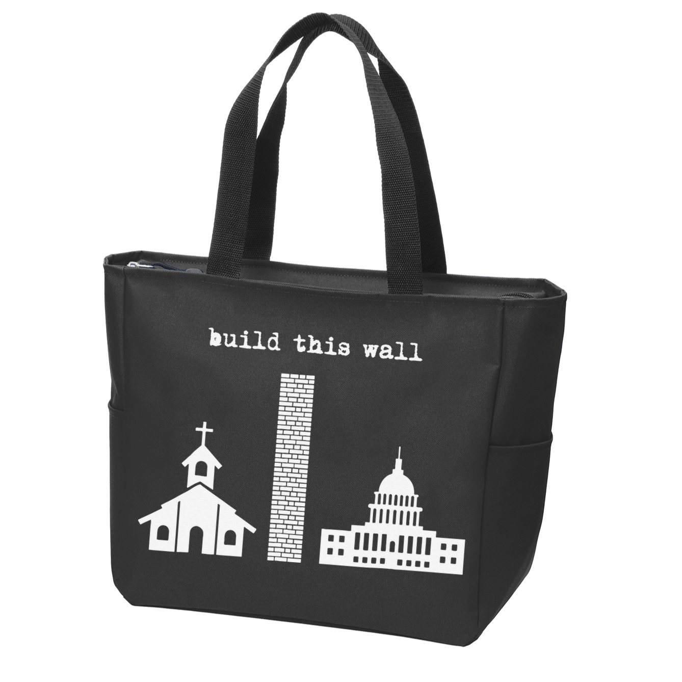 Build This Wall Ironic Separate Church and State Zip Tote Bag