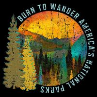 Born To Wander Americas National Parks City Backpack