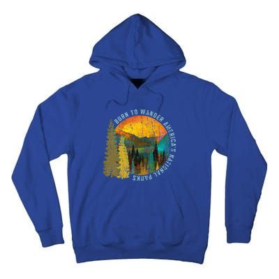 Born To Wander Americas National Parks Tall Hoodie