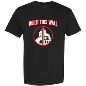 Build This Wall Separation Of Church And State Garment-Dyed Heavyweight T-Shirt