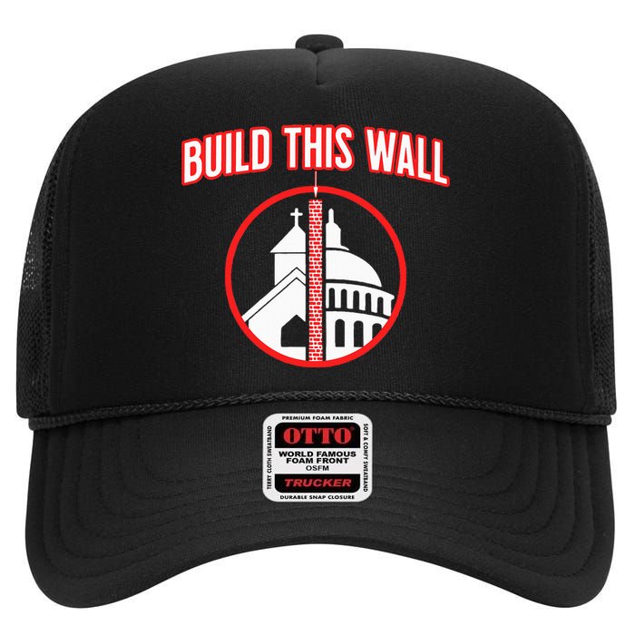 Build This Wall Separation Of Church And State High Crown Mesh Back Trucker Hat