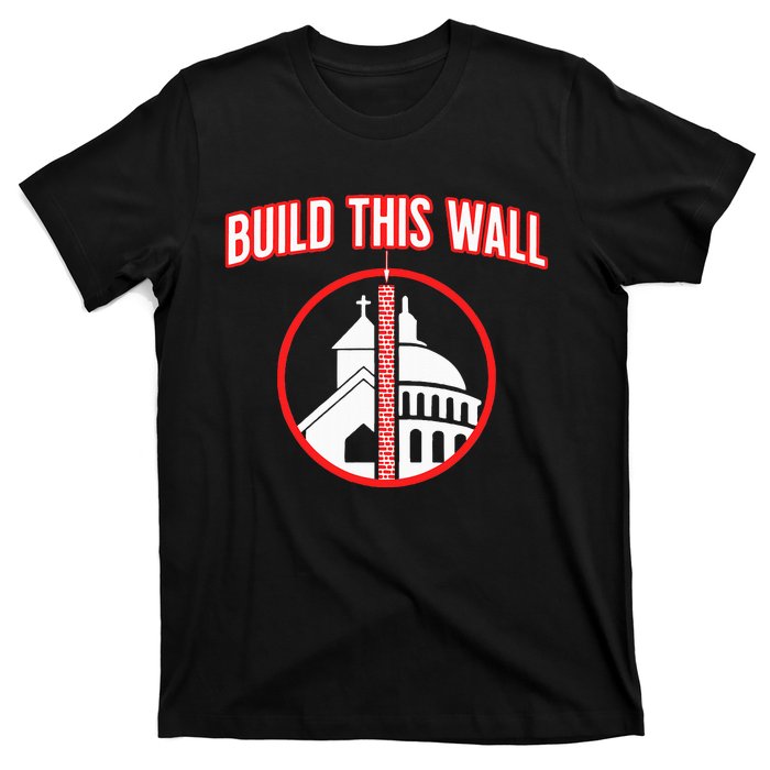 Build This Wall Separation Of Church And State T-Shirt