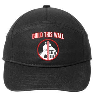 Build This Wall Separation Of Church And State 7-Panel Snapback Hat