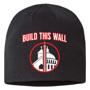 Build This Wall Separation Of Church And State Sustainable Beanie