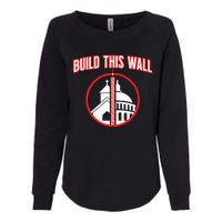 Build This Wall Separation Of Church And State Womens California Wash Sweatshirt