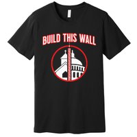 Build This Wall Separation Of Church And State Premium T-Shirt