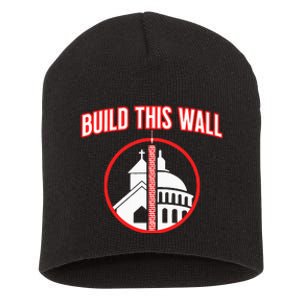 Build This Wall Separation Of Church And State Short Acrylic Beanie