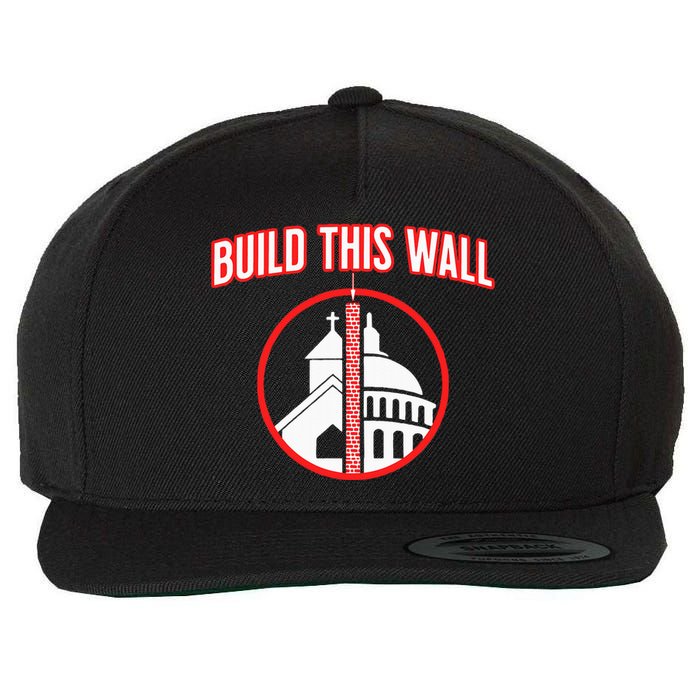 Build This Wall Separation Of Church And State Wool Snapback Cap