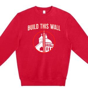 Build This Wall Separation Of Church And State Premium Crewneck Sweatshirt