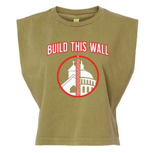 Build This Wall Separation Of Church And State Garment-Dyed Women's Muscle Tee