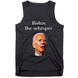 Biden The Whisper Funny Anti Joe Biden Tank Top