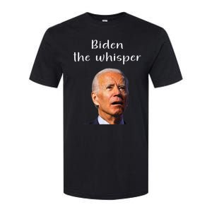 Biden The Whisper Funny Anti Joe Biden Softstyle CVC T-Shirt