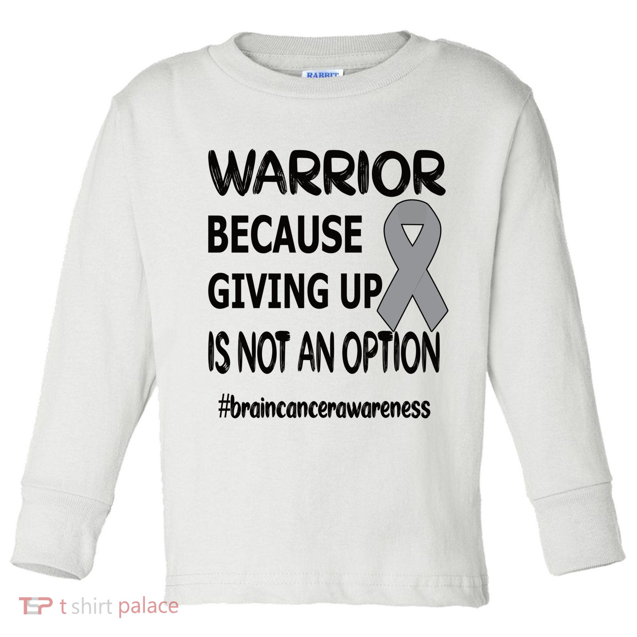 Brain Tumor Warrior Brain Cancer Awareness Ribbon Gift Toddler Long Sleeve Shirt