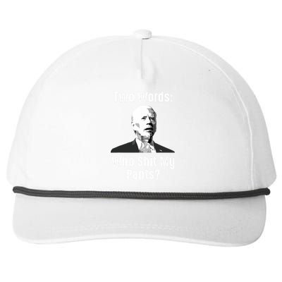 Biden Two Words Who Shit My Pants Funny Antibiden Snapback Five-Panel Rope Hat