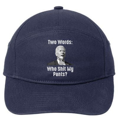 Biden Two Words Who Shit My Pants 7-Panel Snapback Hat