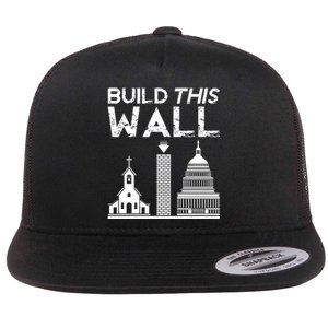 Build This Wall Separation Of Church And State Usa Flat Bill Trucker Hat