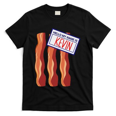 Bacon T With Name Badge Hello My Name Is Kevin T-Shirt