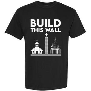 Build This Wall Separation Of Church And State Garment-Dyed Heavyweight T-Shirt