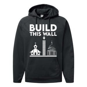 Build This Wall Separation Of Church And State Performance Fleece Hoodie