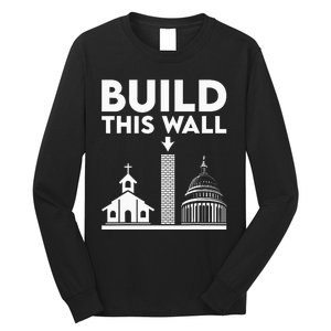 Build This Wall Separation Of Church And State Long Sleeve Shirt